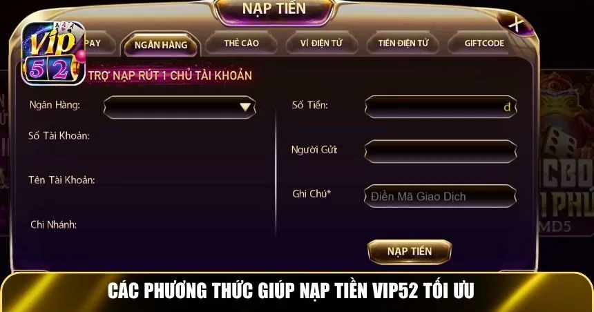 Các phương thức giúp nạp tiền Vip52 tối ưu