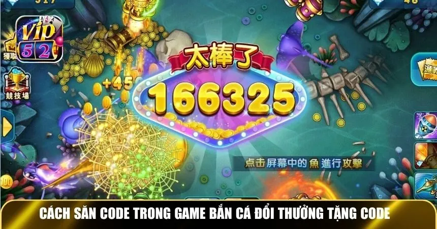 Cách săn code trong game bắn cá đổi thưởng tặng code