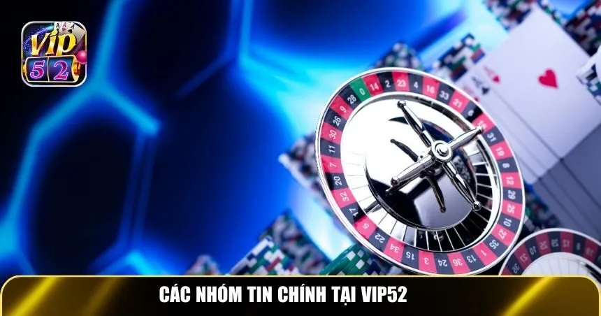 Các nhóm tin chính tại Vip52